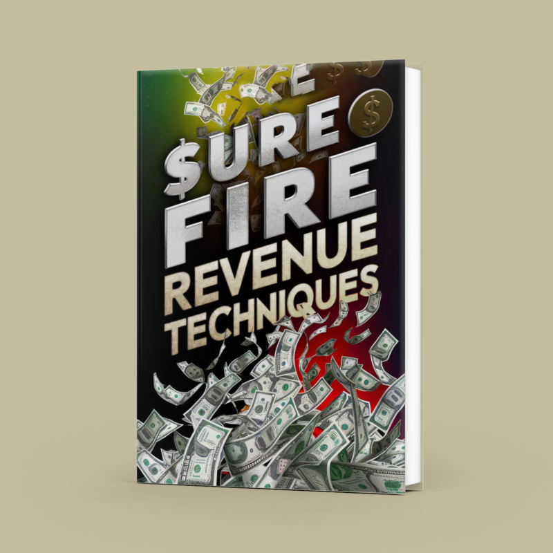 Sure Fire Revenue Techniques