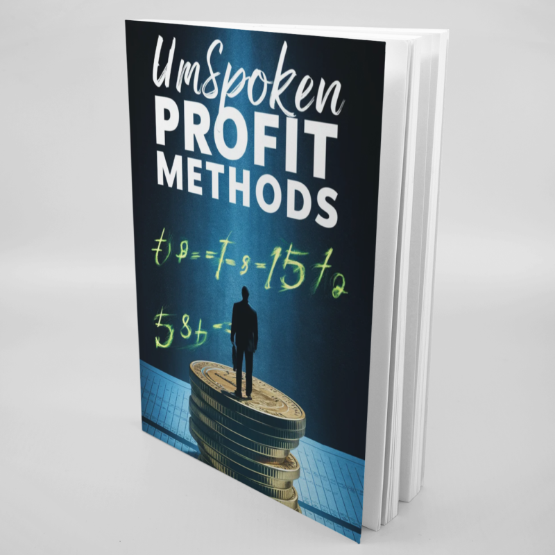 Unspoken profit methods